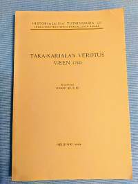 Taka-Karjalan verotus vuoteen 1710 [mm. Kurkijoki Sortavala Salmi Ilomantsi Laatokan-Karjala Raja-Karjala ]