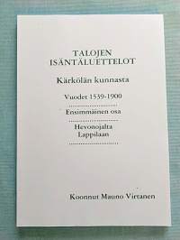 Talojen isäntäluettelot Kärkölän kunnasta 1. osa - Vuodet 1539-1900 - Hevonojalta Lappilaan [ Kärkölän historiaa ]
