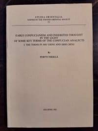 Early Confunianism and Inherited Thought in the Lighy of Some Key Terms of the Confucian Analects. I. The Terms in Shu Ching and Shih Ching