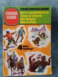 Illustrerade Klassiker - Samlingsalbum - De tre musketörerna - Tjugo år efteråt - Don Quijote - Marco Polo - 1-4/1978