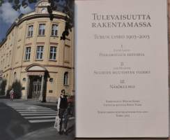 Tulevaisuutta rakentamassa  Turun Lyseo 1903 - 2003