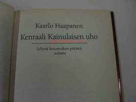 Kenraali Kainulaisen uho - Lyhyitä kertomuksia pitkästä sodasta