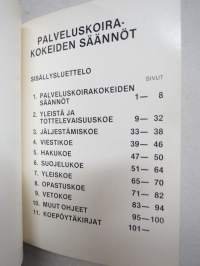 Suomen Palveluskoiraliitto SPKL - Palveluskoirakokeet sääntökirja