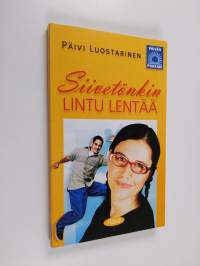Siivetönkin lintu lentää