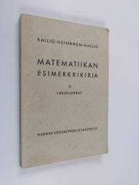 Matematiikan esimerkkikirja : oppikouluja varten 2, Lukioluokat