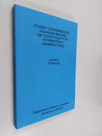 Fuzzy Coherence : Making Sende of Continuity in Hypertext Narratives