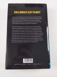 Stieg Larssonin tutkimukset : kuka murhasi Olof Palmen? - Kuka murhasi Olof Palmen?