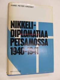 Nikkelidiplomatiaa Petsamossa 1940-1941