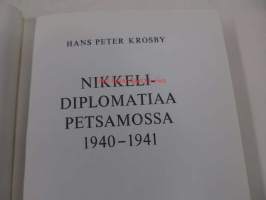 Nikkelidiplomatiaa Petsamossa 1940-1941