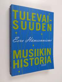 Tulevaisuuden musiikin historia