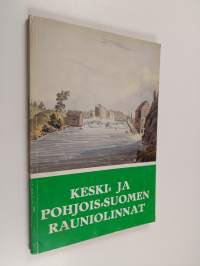 Keski- ja Pohjois-Suomen rauniolinnat : Sotasokeat ry:n kevätjulkaisu 1978