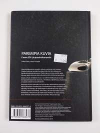 Parempia kuvia Canon EOS -järjestelmäkameralla