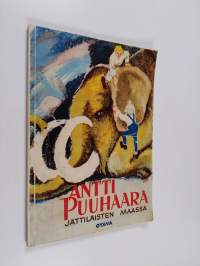 Antti Puuhaara jättiläisten maassa