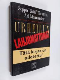 Urheilun lahjomattomat