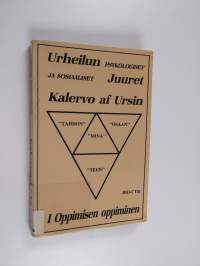 Urheilun psykologiset ja sosiaaliset juuret 1 : Oppimisen oppiminen