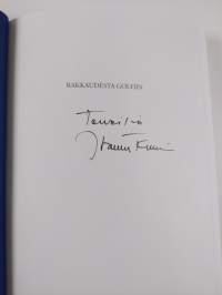 Rakkaudesta golfiin : samppanjaa ja kyyneleitä (signeerattu)