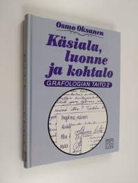 Grafologian taito 2, Käsiala, luonne ja kohtalo