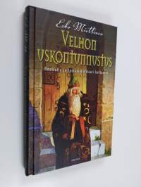 Velhon uskontunnustus : Raamattu ja fantasiakulttuuri kohtaavat