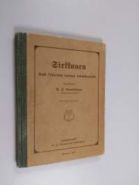 Sirkkunen : uusi kokoelma lauluja kansakouluille