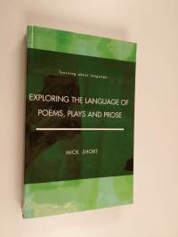 Exploring the language of poems, plays and prose