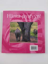 Häntä pystyyn! : poskettomia huomioita elämästä