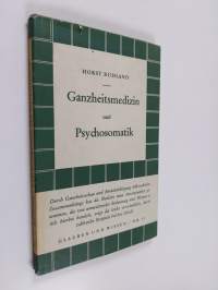 Ganzheitsmedizin und Psychosomatik