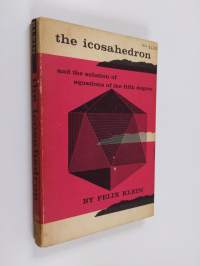 Lectures on the Icosahedron and the solution of equations of the fifth degree