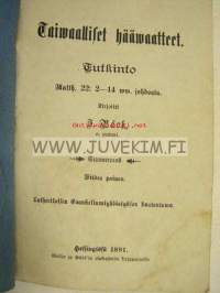 Taiwaalliset hääwaatteet - Tutkinto Matth. 22:; 2-14 ww. johdosta, Helsinki 1891