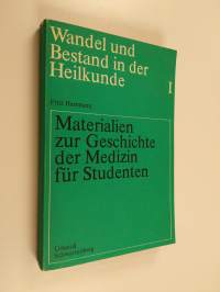 Wandel und Bestand in der Heilkunde, 1 - Materialien zur Geschichte der Medizin für Studenten