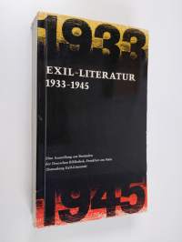 Exil-Literatur 1933-1945 : Ausstellung der Deutschen Bibliothek, Frankfurt am Main, Mai bis August 1965
