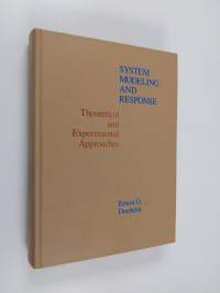 System modeling and response : theoretical and experimental approaches