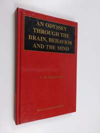 An odyssey through the brain, behavior and the mind