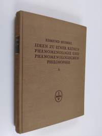 Ideen zu Einer Reinen Phänomenologie und Phänomenologischen Philosophie - Allgemeine Einführung in die Reine Phänomenologie