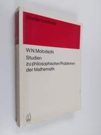 Studien zu philosophischen Problemen der Mathematik