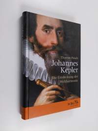 Johannes Kepler : die Entdeckung der Weltharmonie
