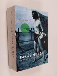 Edvard Munch : taiteilijaelämäkerta
