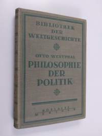 Philosophie der Politik. Einheiten und Mächte der Universalgeschichte