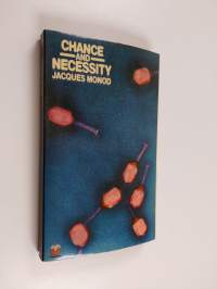 Chance and Necessity - An Essay on the National Philosophy of Modern Biology