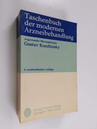 Taschenbuch der modernen Arzneibehandlung : angewandte Pharmakologie