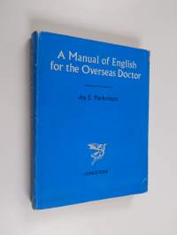 A Manual of English for the Overseas Doctor