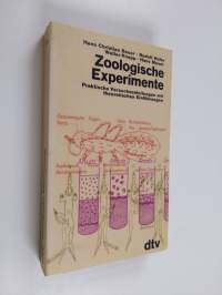 Zoologische Experimente - praktische Versuchsanleitungen mit theoretischen Einführungen