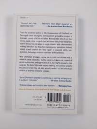 The end of education : redefining the value of school (ERINOMAINEN)