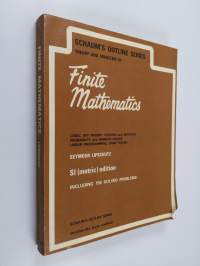 Finite mathematics : theory and problems : SI (metric) edition