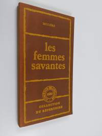 Les femmes savantes - comèdie en cinq actes : représentée pour la première fois le vendredi 11 mars 1672 sur le Théatre du Palais-Royal