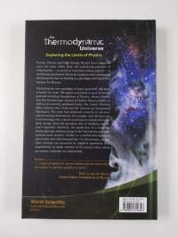 The Thermodynamic Universe : Exploring the Limits of Physics (ERINOMAINEN)