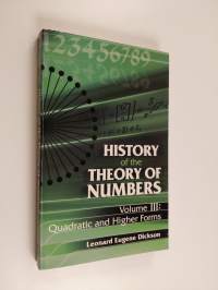 History of the Theory of Numbers, Volume III - Quadratic and Higher Forms