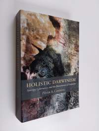 Holistic Darwinism - Synergy, Cybernetics, and the Bioeconomics of Evolution