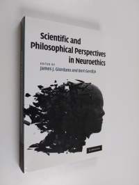 Scientific and Philosophical Perspectives in Neuroethics
