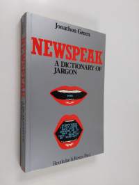 Newspeak - A Dictionary of Jargon