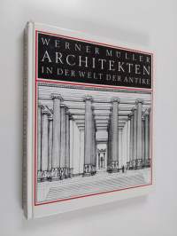 Architekten in der Welt der Antike